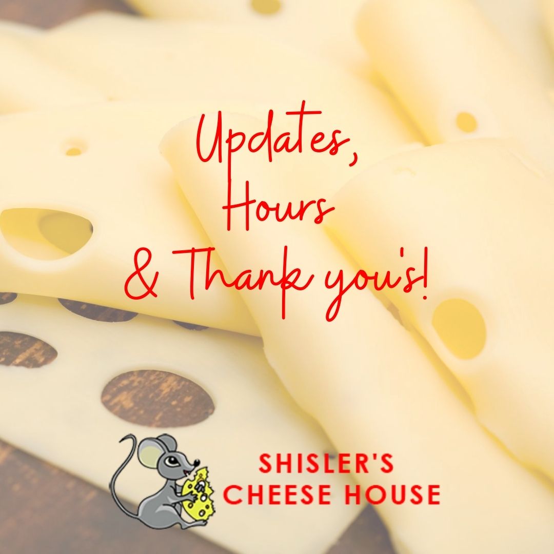 Some Updates From Your Best Seller Shisler's CheeseHouse In Ohio